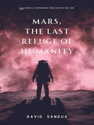 cover image of Mars, the Last Refuge of Humanity